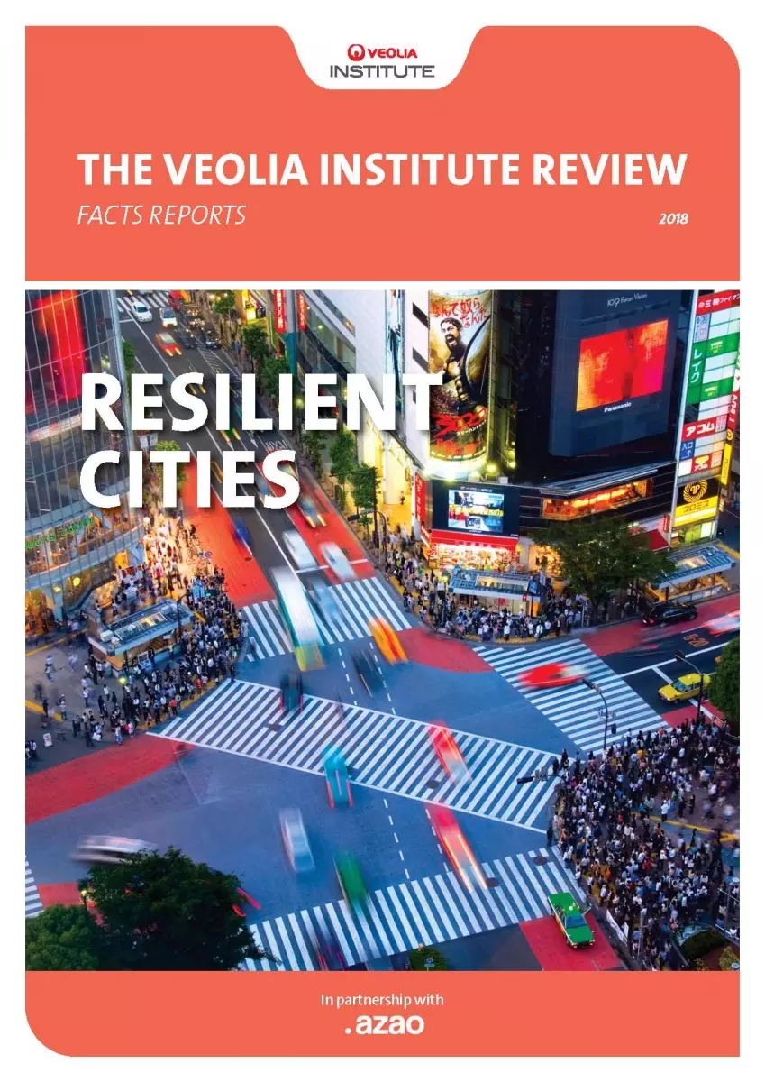 The Veolia Institute Review N.18 - Resilient cities