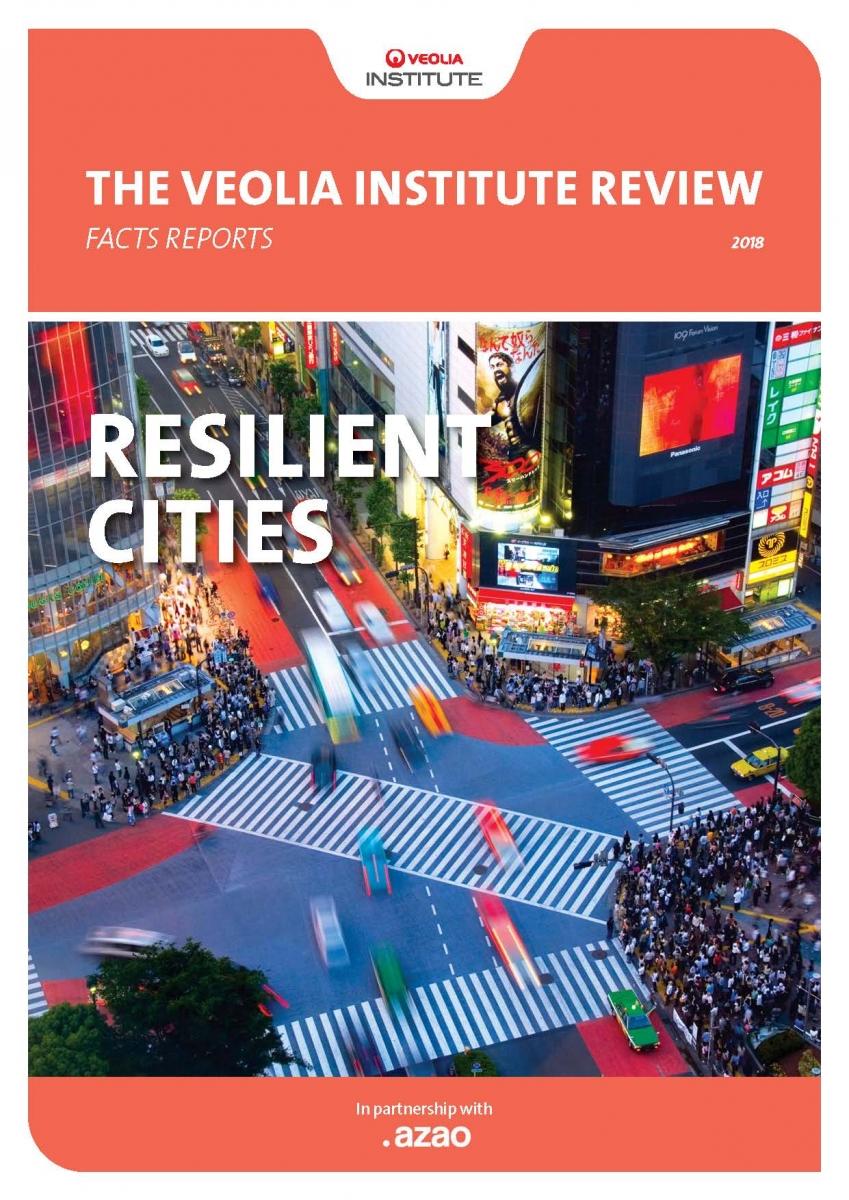 The Veolia Institute Review N.18 - Resilient cities